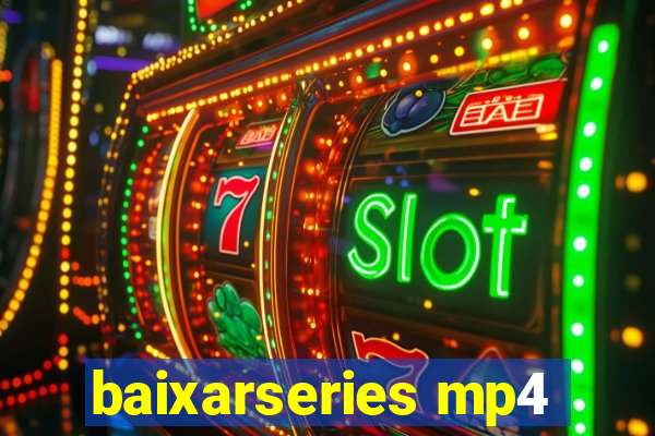 baixarseries mp4